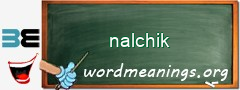 WordMeaning blackboard for nalchik